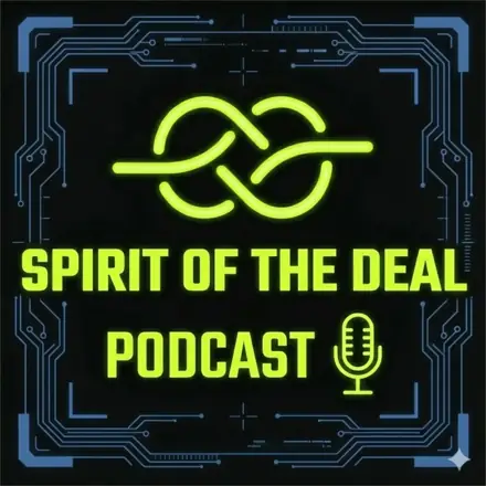 Published episode artwork for Spirit of the Deal