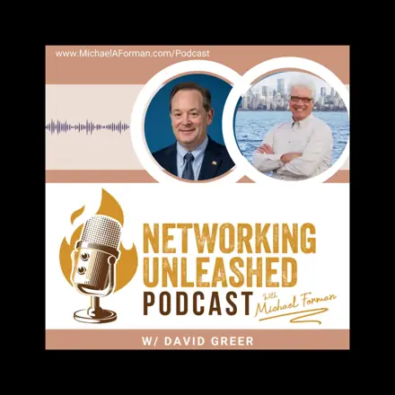 Published episode artwork for Networking Unleashed: Building Profitable Connections