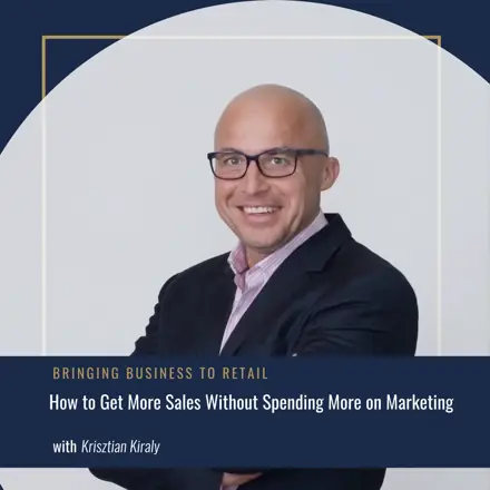 Published episode artwork for Bringing Business to Retail