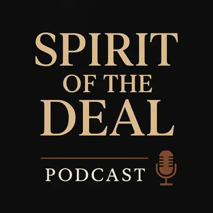 Published episode artwork for Spirit of the Deal