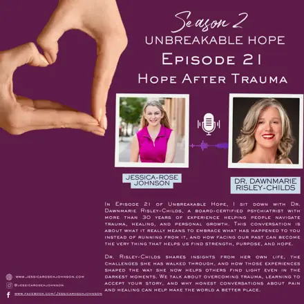 Published episode artwork for Unbreakable Hope with Jessica-Rose