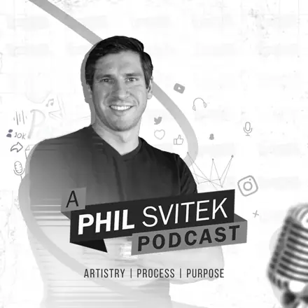 Published episode artwork for A Phil Svitek Podcast - A Series From Your 360 Creative Coach