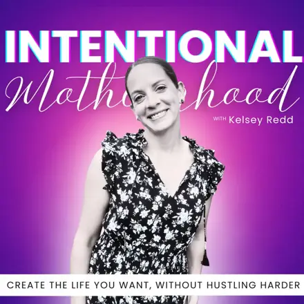 Published episode artwork for Intentional Motherhood: Nervous system regulation, Mindfulness, Aligned Energy for peace, presence, spirituality, & personal