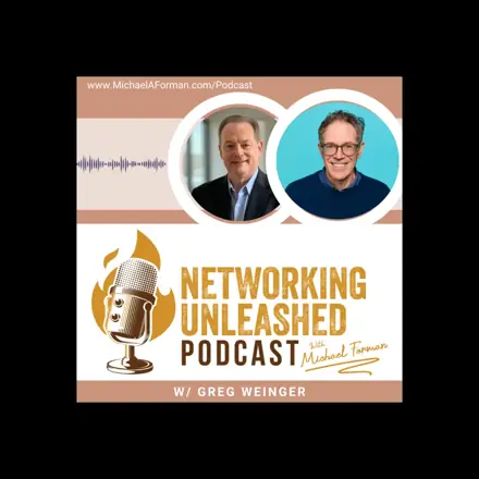 Published episode artwork for Networking Unleashed: Building Profitable Connections