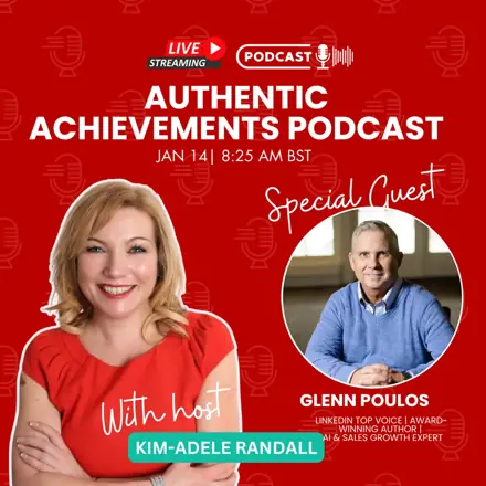 Published episode artwork for Authentic Achievements | Real Conversations on Leadership and Resilience