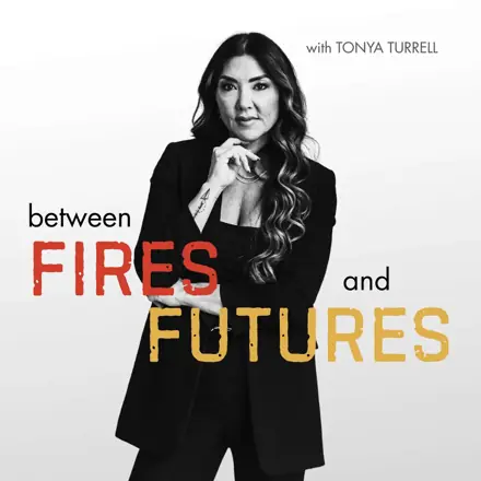 Published episode artwork for Between Fires and Futures: Real Conversations for Tech Leaders Navigating What’s Now—and What’s Next