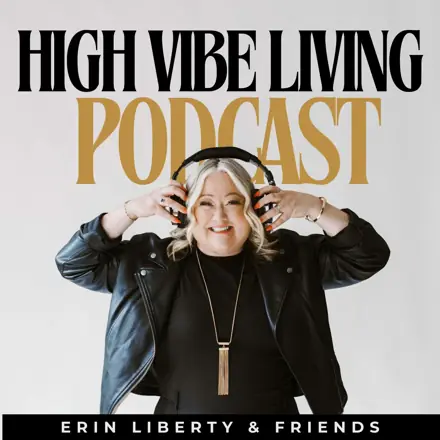 Published episode artwork for High Vibe Living