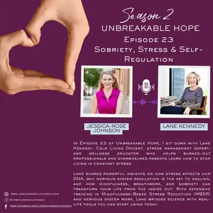 Published episode artwork for Unbreakable Hope with Jessica-Rose