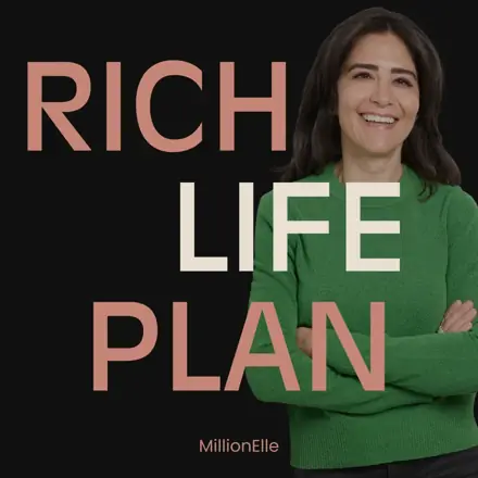 Published episode artwork for Rich Life Plan: Money, Investing, Entrepreneurship & Mindset for Women