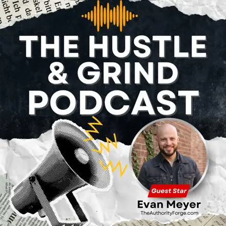 Published episode artwork for The Hustle & Grind Podcast