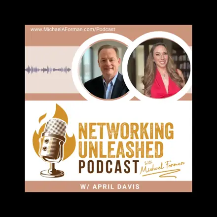 Published episode artwork for Networking Unleashed: Building Profitable Connections