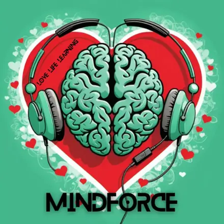 Published episode artwork for MindForce: Mental Fitness, Leadership & Life Stories