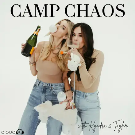 Published episode artwork for Camp Chaos with Kyndra & Taylor
