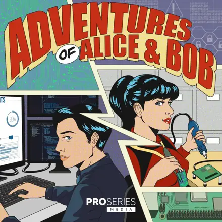 Published episode artwork for Adventures of Alice & Bob