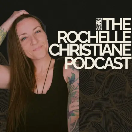 Published episode artwork for The Rochelle Christiane Podcast